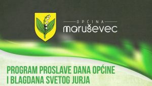 Program proslave Dana Općine Maruševec i blagdana svetog Jurja