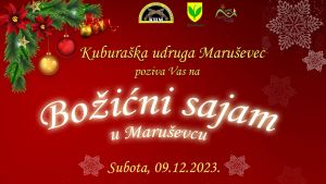 U subotu 9. prosinca Božićni sajam u Maruševcu!