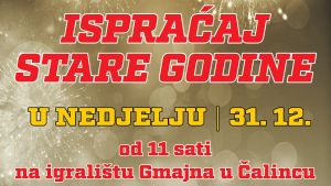 Ispraćaj 2023. godine na Gmajni u Čalincu!