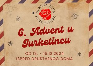Idućeg vikenda Advent u Jurketincu!