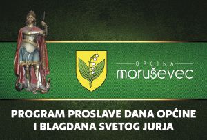 Program proslave Dana Općine Maruševec i blagdana svetog Jurja